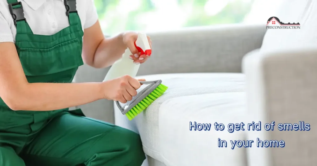 how to get rid of smells in your home