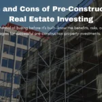 Pre-Construction Real Estate Investing